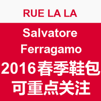 每日更新：RUE LA LA  Salvatore Ferragamo 2016春季 男女鞋包配饰