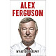 Alex Ferguson: My Autobiography亚历克斯·弗格森自传 英文原版